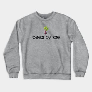 Beets by Dre Crewneck Sweatshirt